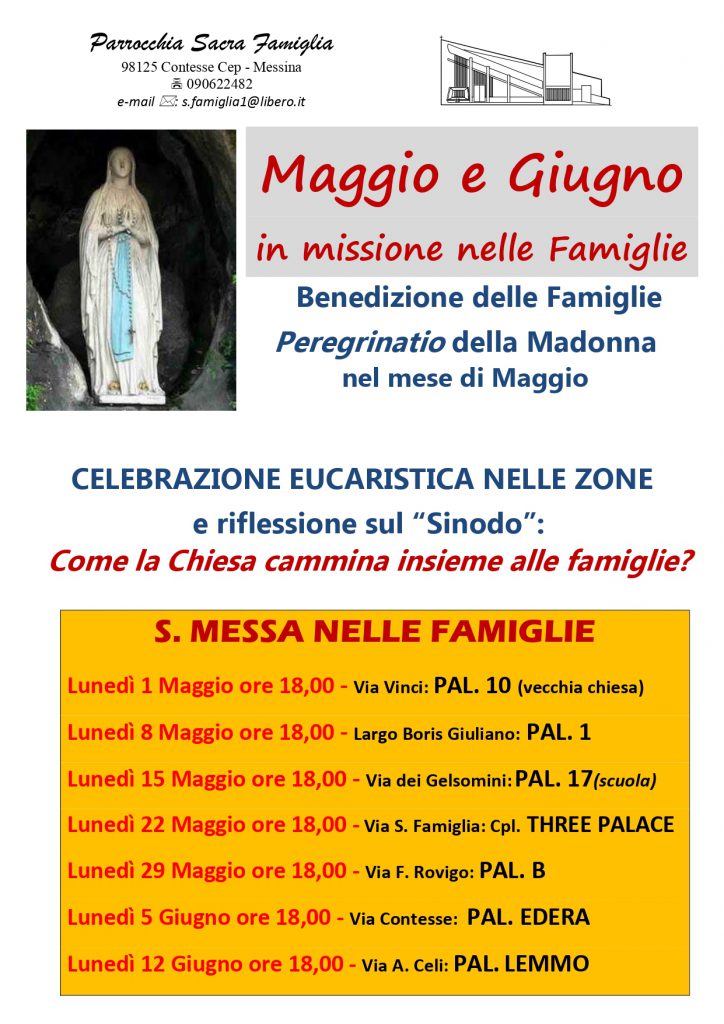 Benedizione delle Famiglie
Peregrinatio della Madonna
nel mese di Maggio