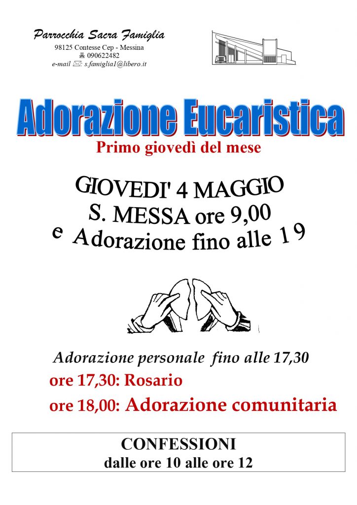 Adorazione Eucaristica - Primo giovedì del mese.
Giovedì 4 maggio 